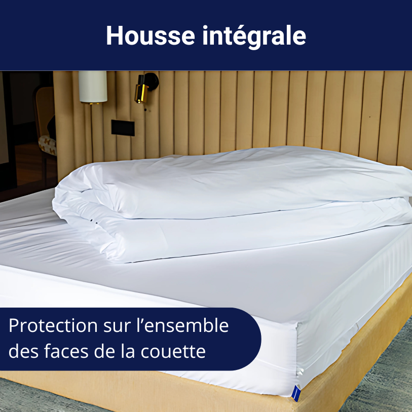 Housse anti punaises de lit intégrale pour couette. Protection sur l'ensemble des faces de la couette.